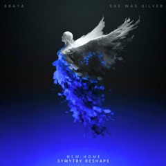 Araya, She was Silver- New Home (SYMYTRY RESHAPE)