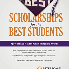 [READ] KINDLE PDF EBOOK EPUB The Best Scholarships for the Best Students (Peterson's Best Scholarshi