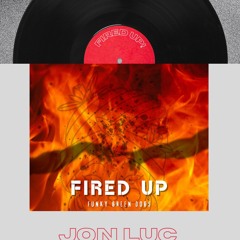 Fired Up (Luchini Remix)