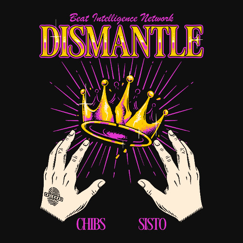 Chibs, SISTO - DISMANTLE