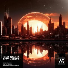 Mike Bound - City Lights [Addictive Sounds] 2023-10-20