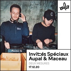 Invités Spéciaux • Aupal & Maceau (Deux Mesures)