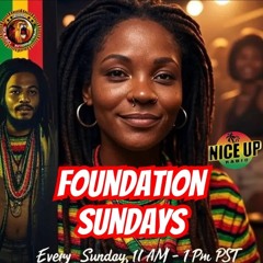 Foundation Sundays on Nice Up Radio 8/24/2025