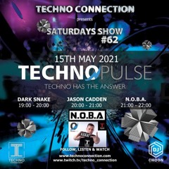 N.O.B.A for TECHNO PULSE (By Techno Connection)(UK)(15-05-2021)