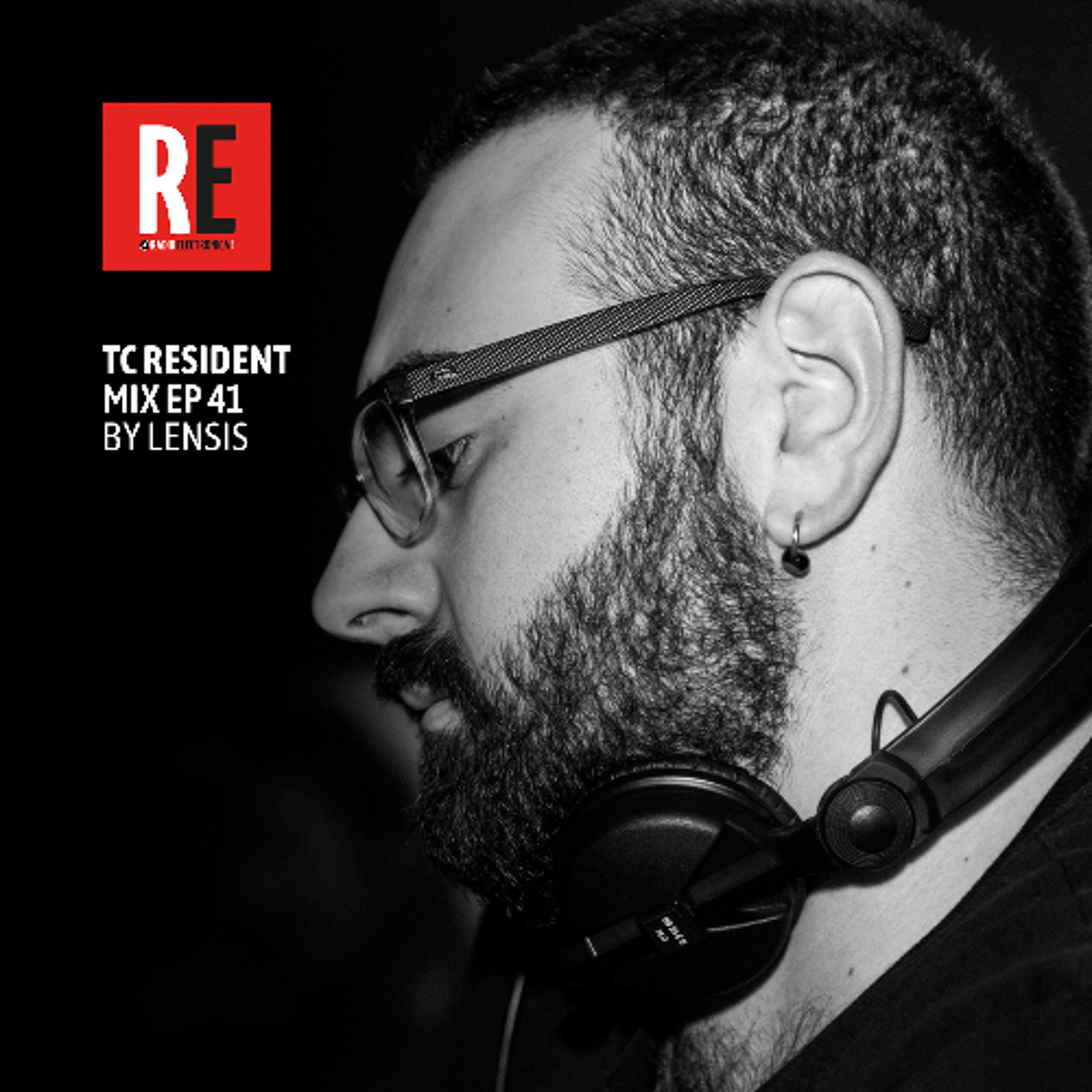 RE - TC RESIDENT MIX EP 41 by Lensis episode artwork