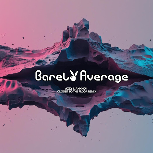 Azzy & Ankhoï - Closer To The Floor (Barely Average Remix)