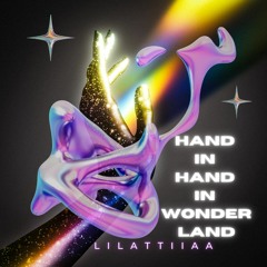 Hand In Hand In Wonderland