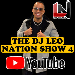 THE DJ LEO NATION SHOW ( PART 4 ) SALSA | REGGAETON | BACHATA | MERENGUE + NOTICIAS