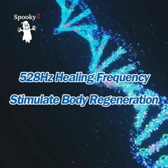 528Hz Healing Frequency | DNA Repair丨Stimulate Body Regeneration - Spooky2 Rife Frequency Healing