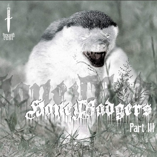 HoneyBadgers - Part III