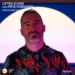 Lifted Icons with Pete Forsaken - 08 December 2025
