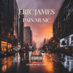 Eric James - Pain Music