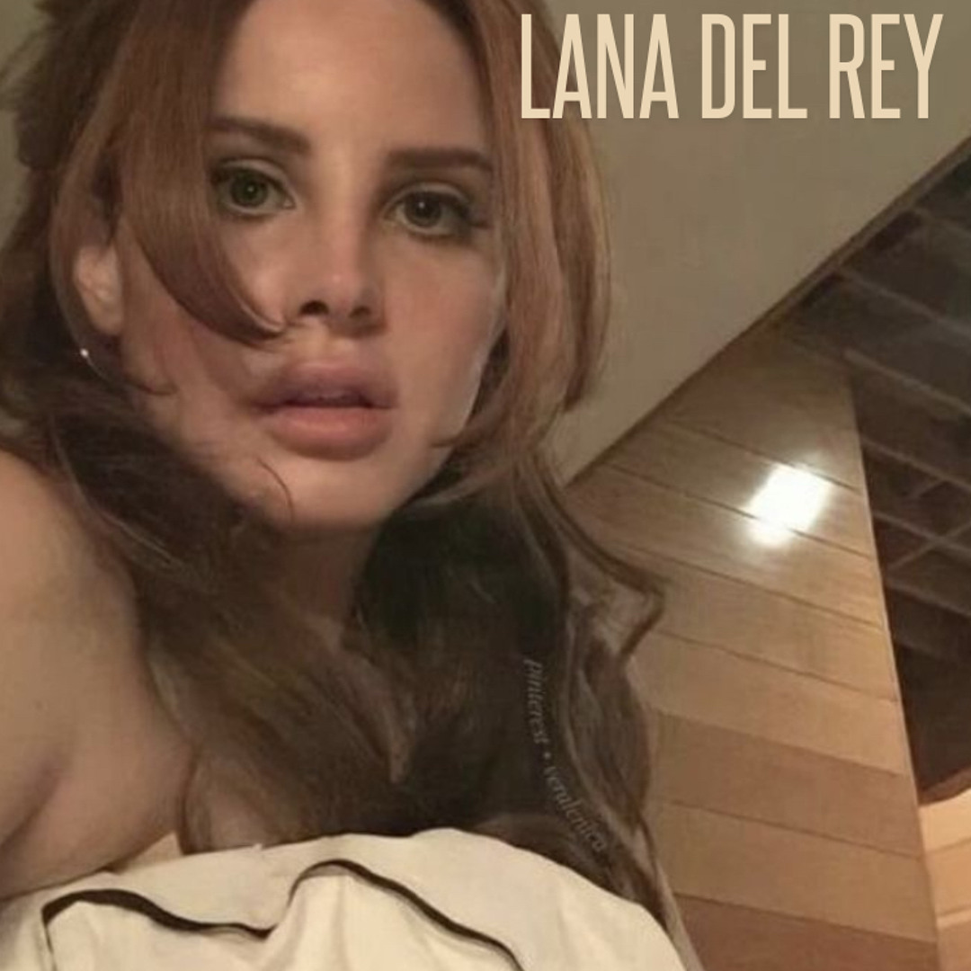 Stream Lana Del Rey | Listen to Unreleased Lana Del Rey [RE-UPLOAD ...