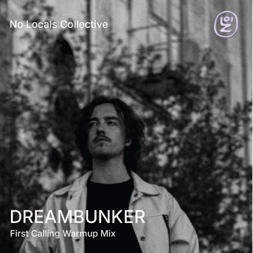 First Calling Warmup Mix - DREAMBUNKER