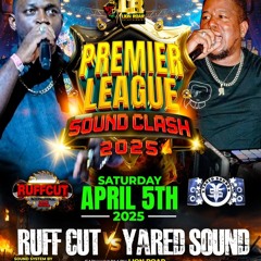 Premier League 2025 - Yared Sound vs Ruff Cutt