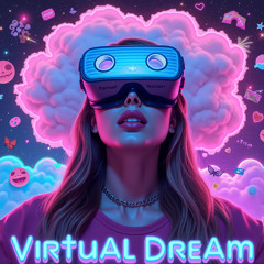Virtual Dream