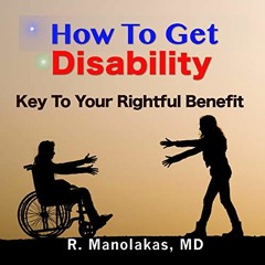( uAQ ) How to Get Disability: Key to Your Rightful Benefit by  R. Manolakas,Steven A. Gannett,Rober