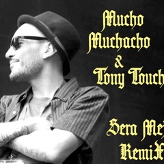 Soulh EQ Ft Mucho Muchacho, Tony Touch - Sera Mejor (Remix)