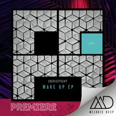 PREMIERE: Der Effekt - Wake Up (Original Mix) [Freegrant Music]