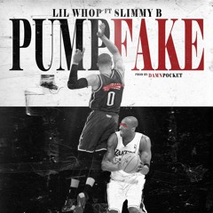 Pump Faking Ft Slimmy B