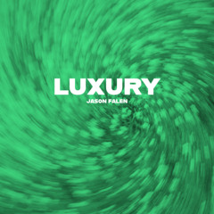 Luxury