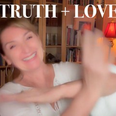 TRUTH + LOVE
