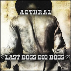 Last Boss Big B0ss