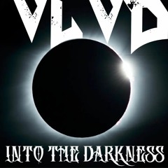INTO THE DARKNESS