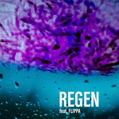 Regen (feat. Flippa)