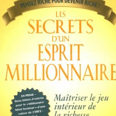 PDF-ePUB Les Secrets d'un Esprit Millionaire Gratuit ~ T. Harv Eker