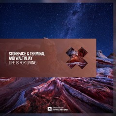 Stoneface & Terminal And Waltin Jay - Life Is For Living