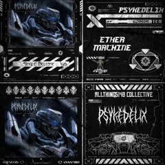 Psykedelix - Ether Machine