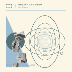 Breath and Stop