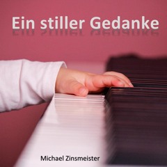 Ein stiller Gedanke