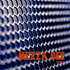 Mezza Dee (Original Mix)