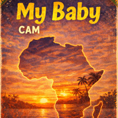 My Baby - Cam