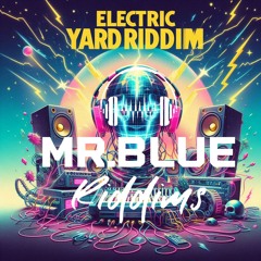 Chi Ching Ching - Tea Cup Mr.Blue Riddims Electric Yard Remix