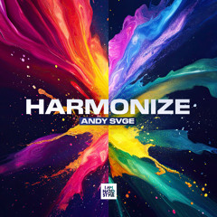 ANDY SVGE - Harmonize