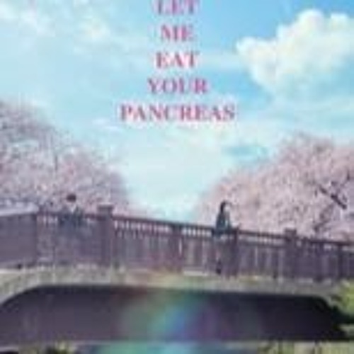 Stream episode Let Me Eat Your Pancreas 2017 FullMovies Mp4 ALL