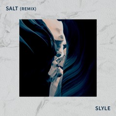 Sober Rob - Salt (Slyle Remix)