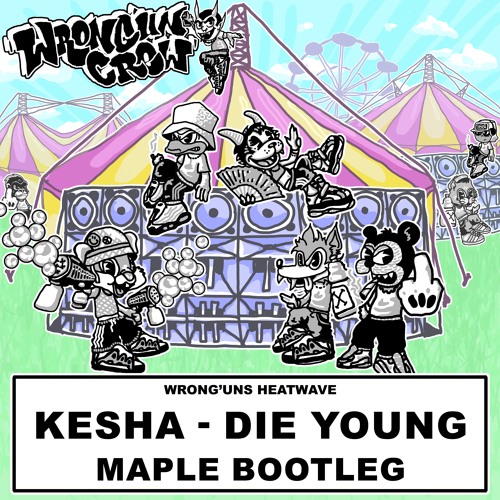 Kesha - Die Young (Maple Bootleg)
