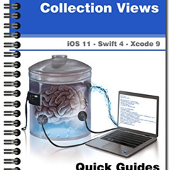 Get EBOOK 📄 Collection Views: Quick Guides for Masterminds by  J.D Gauchat [PDF EBOO
