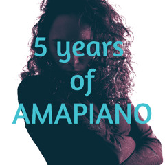 5 Years of Amapiano - the megamix