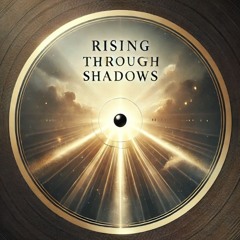 🔥 Rising Through Shadows – Overcoming Trials and Finding Strength