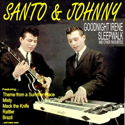 Stream Sleepwalk by Santo & Johnny | Listen online for free on SoundCloud