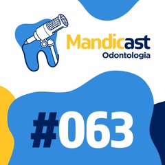 MANDICAST ODONTOLOGIA #063 - Diagnóstico e Planejamento em Ortodontia