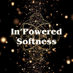 Inpowered Softness