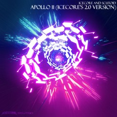 Icecore & Scutoid - Apollo 11 (Icecore's 2.0 Version)