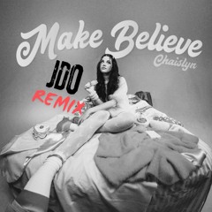 Chaislyn - Make Believe (JDO Remix)