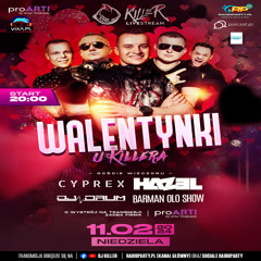DjKiller & DjCyprex & DjHazel & DjDrum & Barman Olo Live Mix - WALENTYNKI 2024 (11.02.2024) by PRAWY